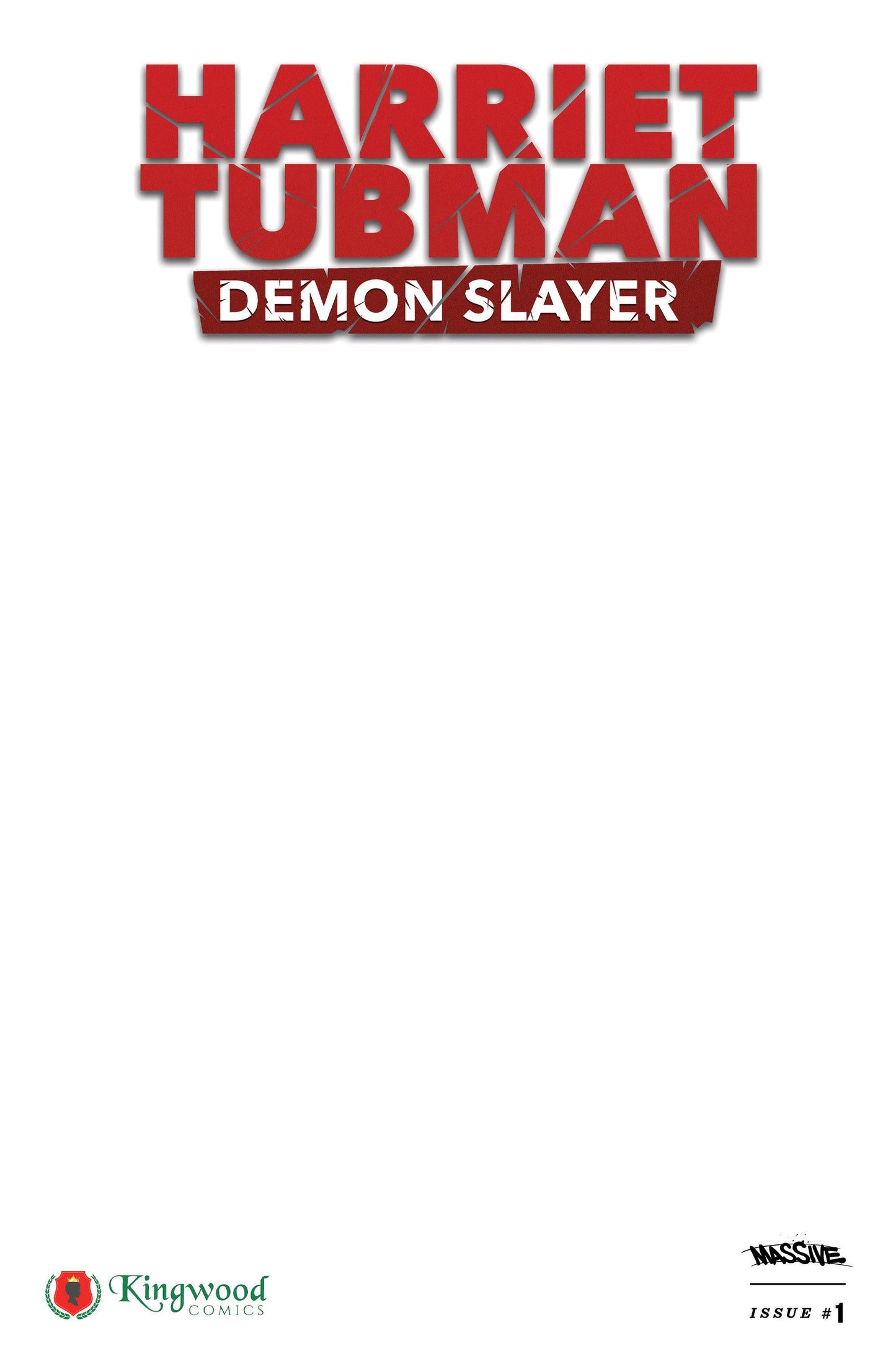 HARRIET TUBMAN DEMON SLAYER #1 CVR H BLANK SKETCH VAR (MR)